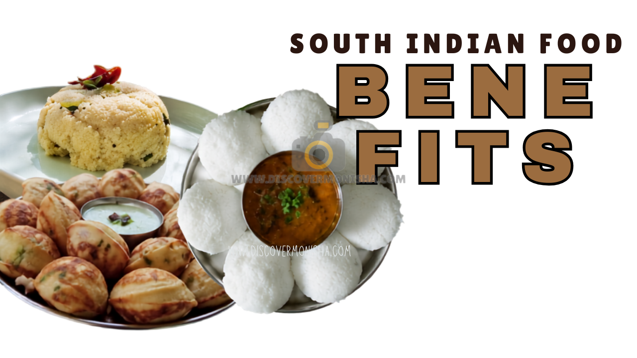 south indian food benefits