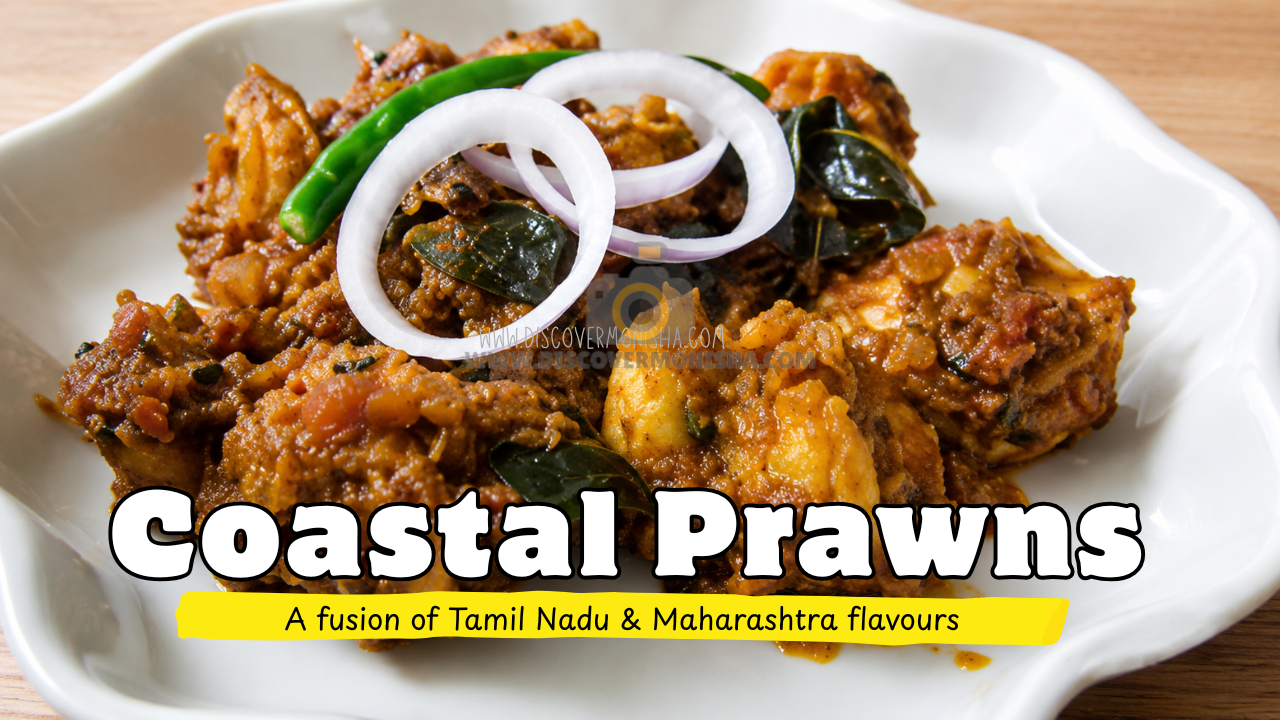 Prawns fry | A fusion of Tamilnadu & Maharashtra flavours