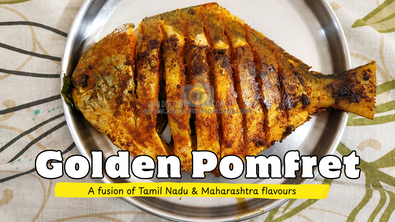 Golden Pomfret Fry | A Blend of Tamil & Marathi Flavours