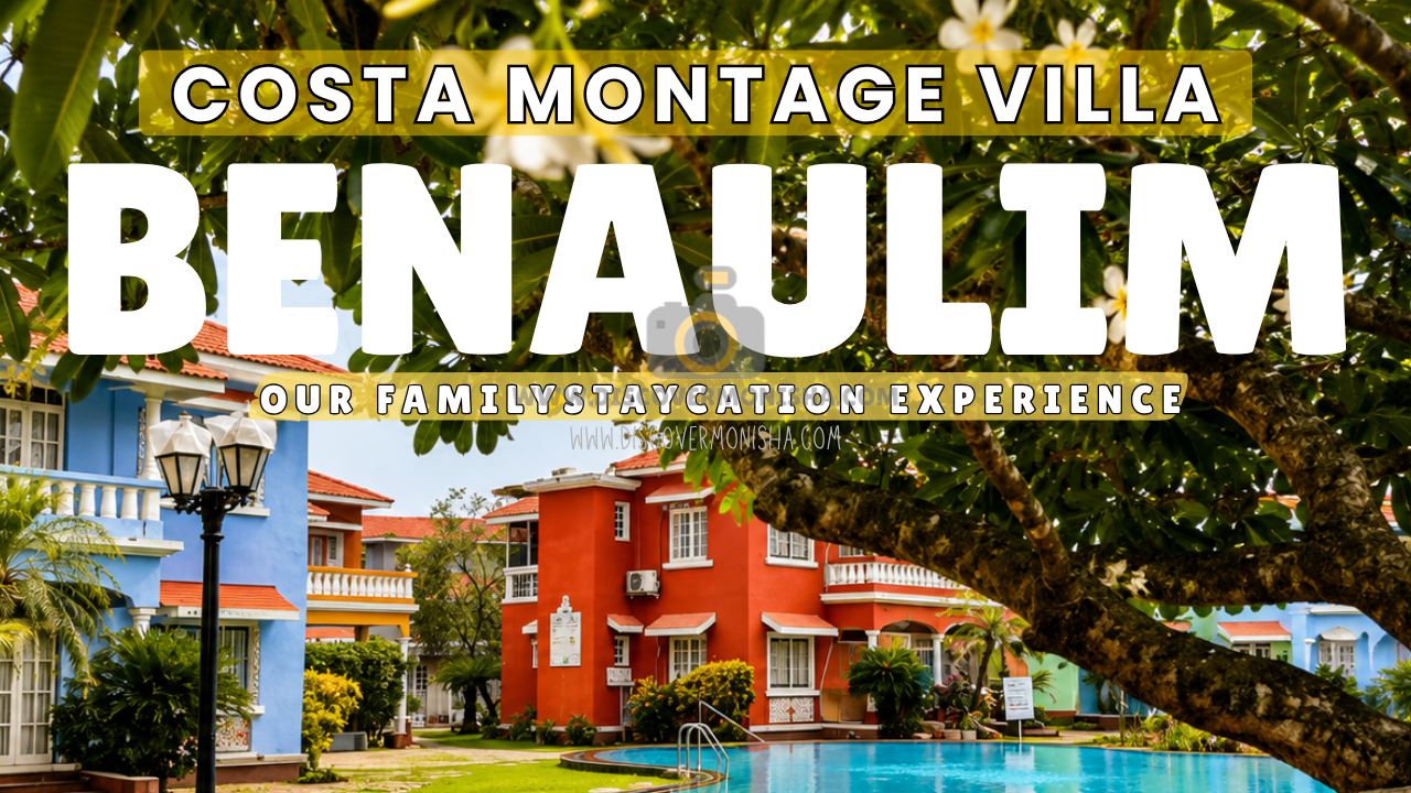 costa montage villa south goa benaulim our family staycation review