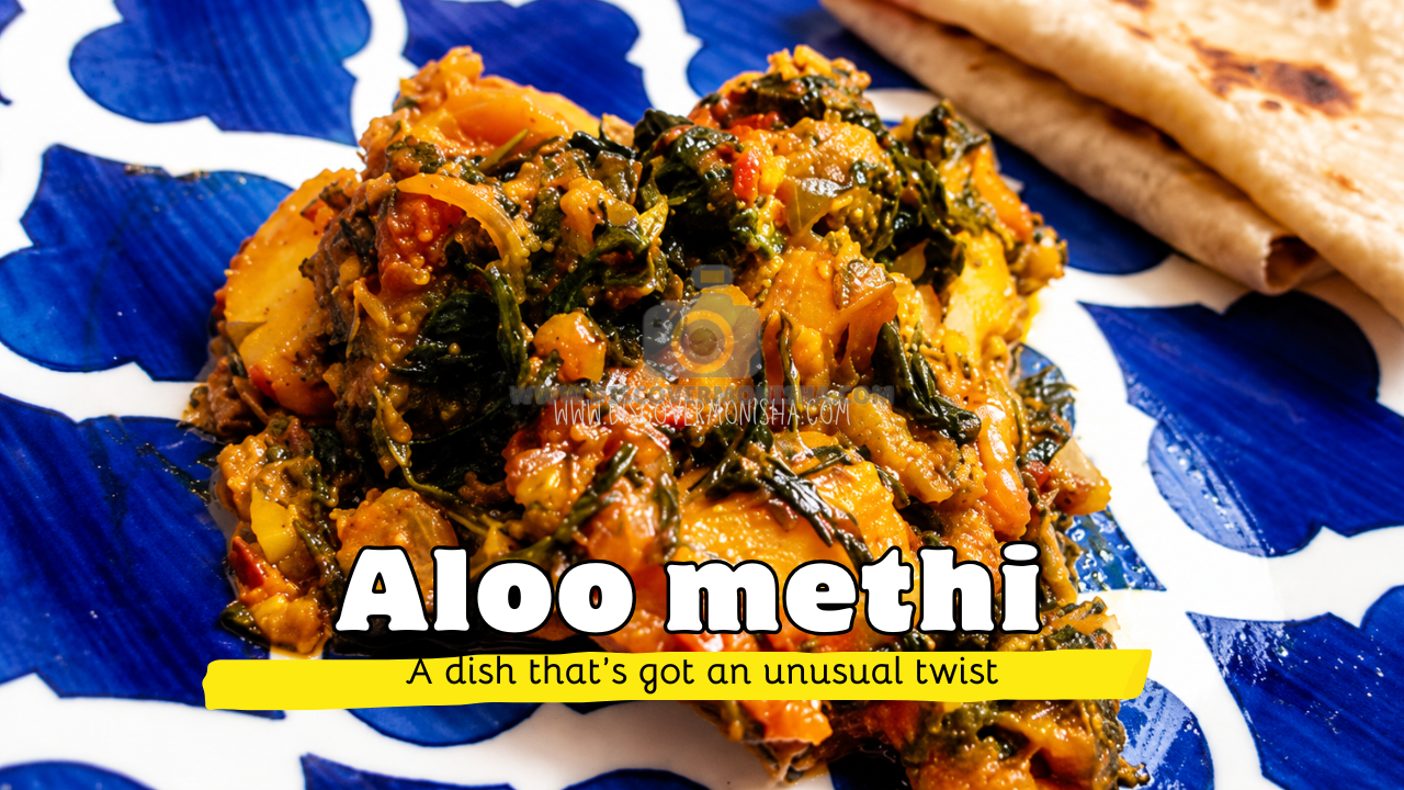 Aloo methi sabzi with a twist