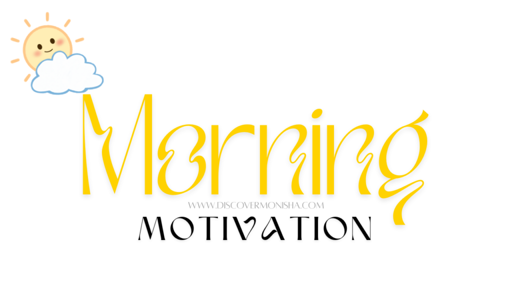 morning motivation tips
