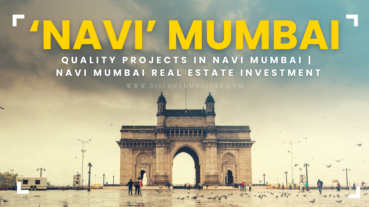 NAVI MUMBAI TREAL ESTATE INVESTEMENT BEST PROJECT