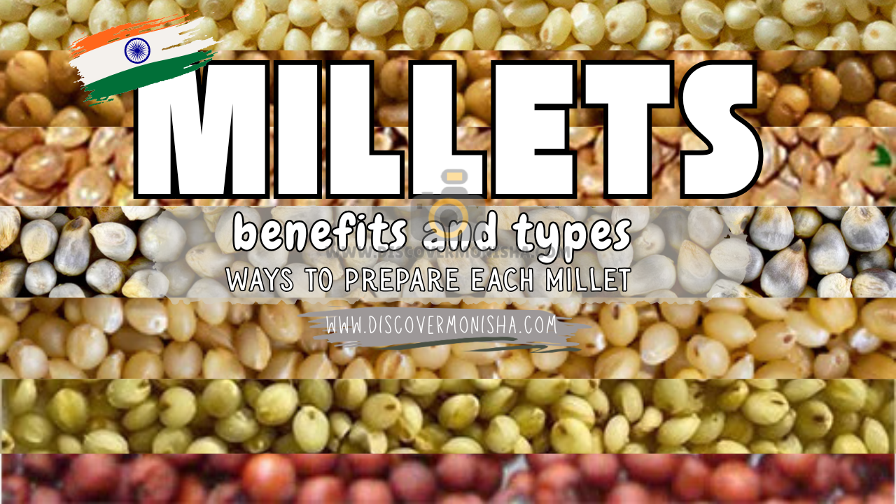 millets of india. ways to prepare millet what are the types and benefits